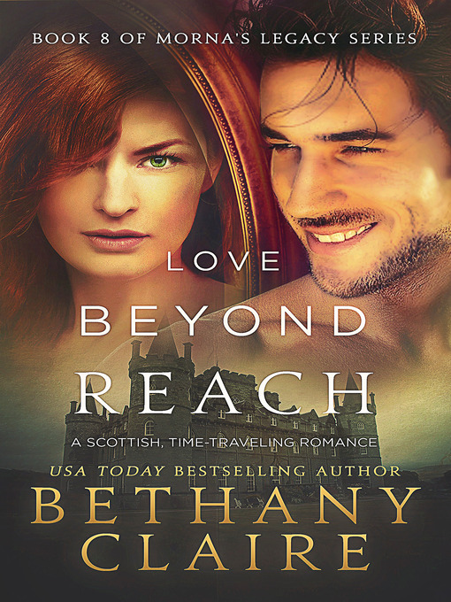 Title details for Love Beyond Reach by Bethany Claire - Available